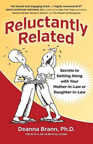 Reluctantly Related Secrets To Getting Along With Your Mother-In-La Or Daughte [Paperback]