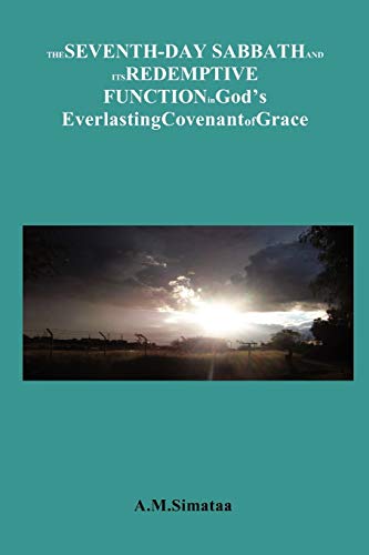 Seventh-Day Sabbath and Its Redemptive Function in God's Everlasting Covenant of [Paperback]