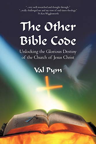 The Other Bible Code Unlocking The Glorious Destiny Of The Church Of Jesus Chri [Paperback]