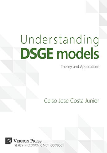 Understanding Dsge Models Theory And Applications (vernon Series In Economic Me [Hardcover]