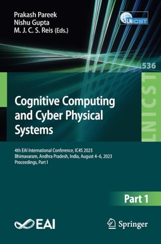 Cognitive Computing and Cyber Physical Systems: 4th EAI International Conference [Paperback]