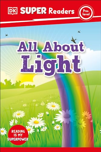 DK Super Readers Pre-Level All About Light [Hardcover]