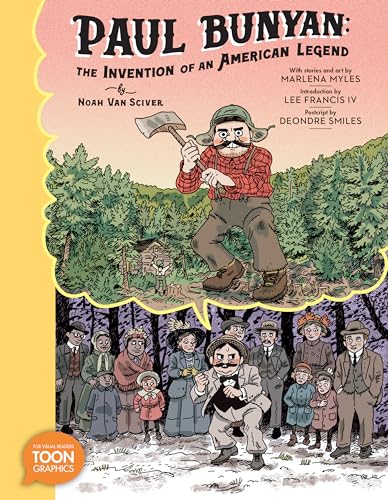 Paul Bunyan: The Invention of an American Legend: A TOON Graphic [Paperback]