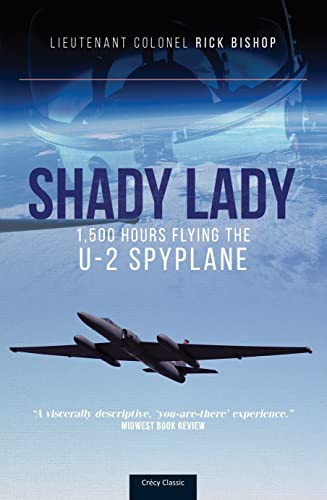 Shady Lady: 1,500 Hours Flying The U-2 Spy Plane [Paperback]