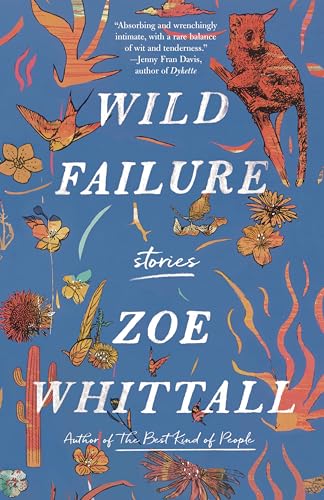 Wild Failure: Stories [Paperback]