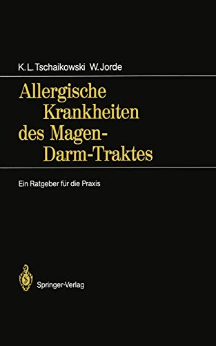 Allergische Krankheiten des Magen-Darm-Traktes: Ein Ratgeber fr die Praxis [Paperback]