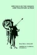 Epicurus On the Serve and Voluntary Action [Paperback]