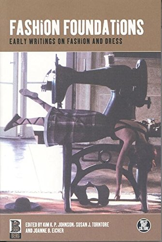 Fashion Foundations Early Writings on Fashion and Dress [Hardcover]