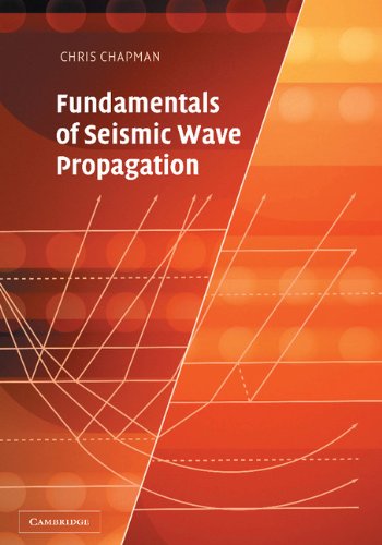 Fundamentals of Seismic Wave Propagation [Hardcover]