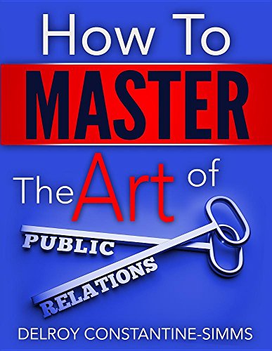 Ho To Master The Art Of Public Relations [Paperback]