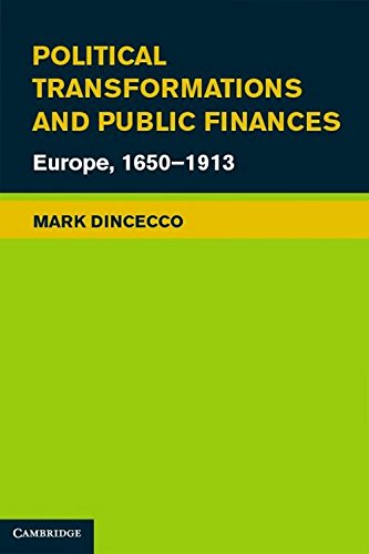 Political Transformations and Public Finances Europe, 1650}}}1913 [Hardcover]