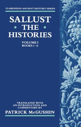 The Histories Volume I Books i-ii [Paperback]