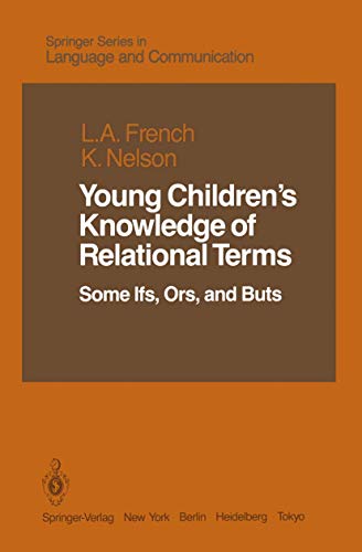 Young Childrens Knowledge of Relational Terms: Some Ifs, Ors, and Buts [Paperback]