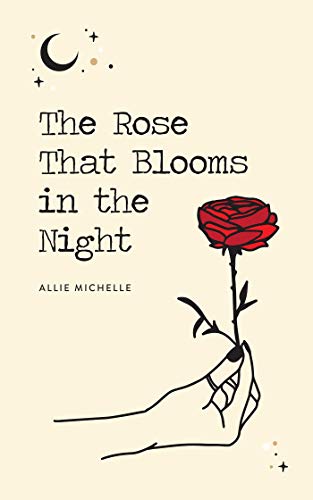 The Rose That Blooms in the Night [Paperback]