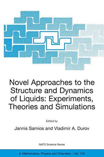 Novel Approaches to the Structure and Dynamics of Liquids: Experiments, Theories [Hardcover]