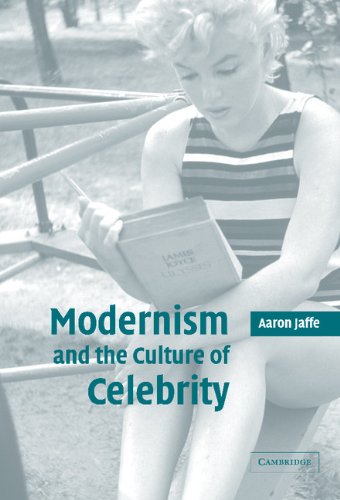 Modernism and the Culture of Celebrity [Hardcover]