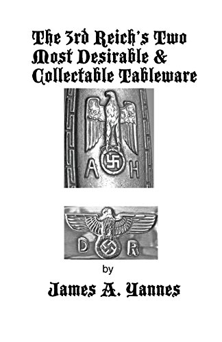 3rd Reich's To Most Desirable and Collectable Tableare [Paperback]