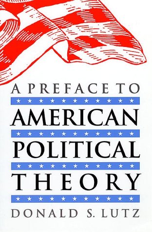 A Preface To American Political Theory [Paperback]