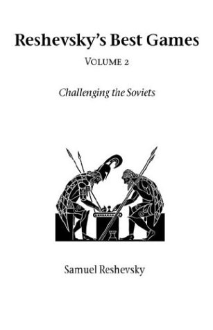 Reshevsky's Best Games - Volume 2 (hardinge Simpole Chess Classics) [Paperback]