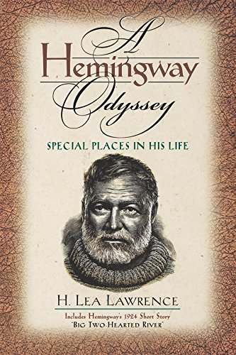 A Hemingay Odyssey Special Places in His Life [Paperback]