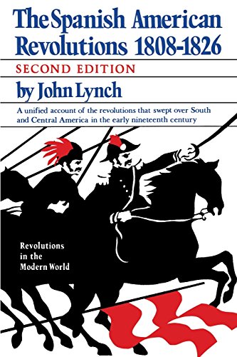 The Spanish American Revolutions 1808-1826 [Paperback]