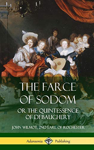 Farce of Sodom  Or the Quintessence of Debauchery (Hardcover) [Hardcover]