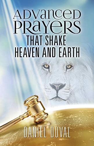 Advanced Prayers That Shake Heaven and Earth [Paperback]