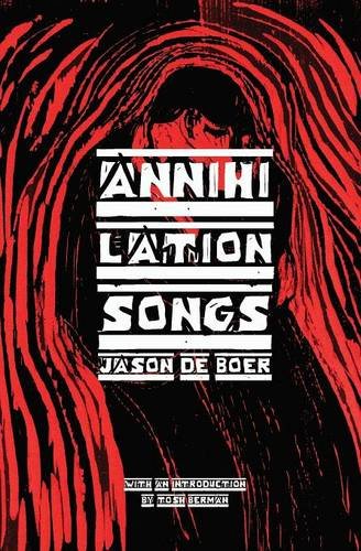 Annihilation Songs Three Shakespeare Reintegrations [Paperback]