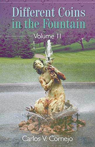 Different Coins In The Fountain Volume Ii [Paperback]