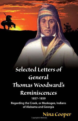 Selected Letters Of General Thomas Woodward's Reminiscences [Paperback]