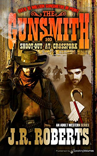 Shoot-Out At Crossfork (the Gunsmith) [Paperback]