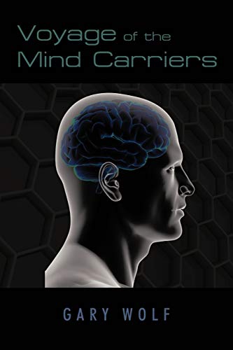 Voyage Of The Mind Carriers [Paperback]