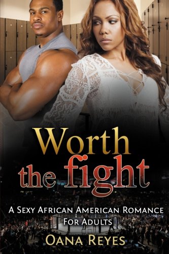 Worth The Fight An Urban Romance For Adult [Paperback]