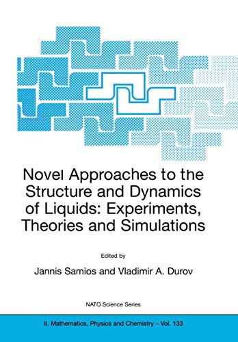 Novel Approaches to the Structure and Dynamics of Liquids: Experiments, Theories [Paperback]