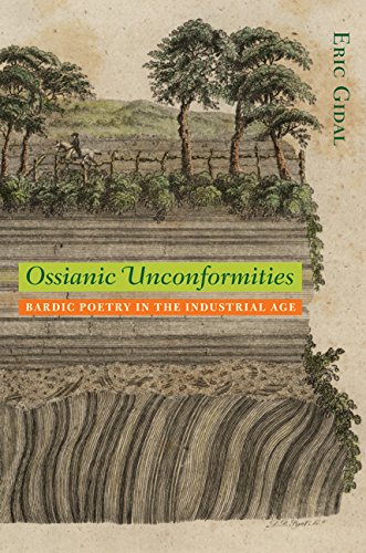 Ossianic Unconformities: Bardic Poetry In The Industrial Age (under The Sign Of  [Hardcover]