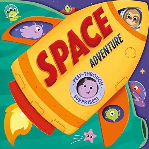 Space Adventure: Peep-through Surprise [Novelty book]