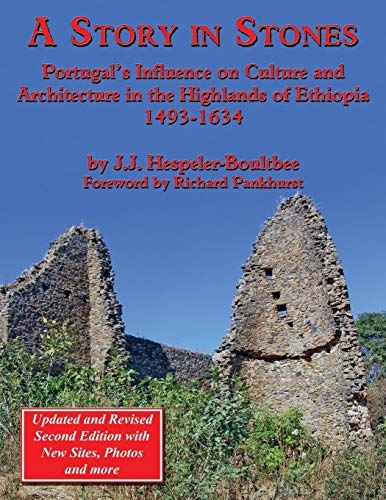 A Story In Stones Portugal's Influence On Culture And Architecture In The Highl [Paperback]