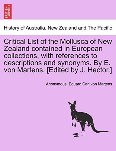 Critical List of the Mollusca of Ne Zealand Contained in European Collections,  [Paperback]