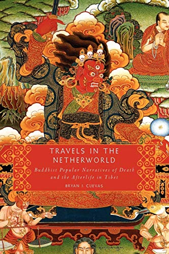 Travels in the Netherorld Buddhist Popular Narratives of Death and the Afterli [Paperback]