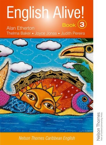 English Alive! Book 3 Nelson Thornes Caribbean English [Paperback]