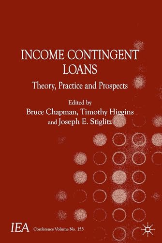 Income Contingent Loans: Theory, Practice and Prospects [Paperback]