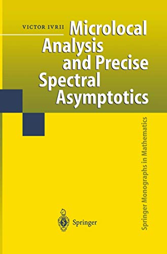 Microlocal Analysis and Precise Spectral Asymptotics [Hardcover]