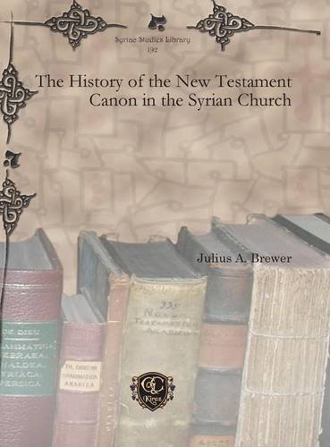 History of the Ne Testament Canon in the Syrian Church [Paperback]