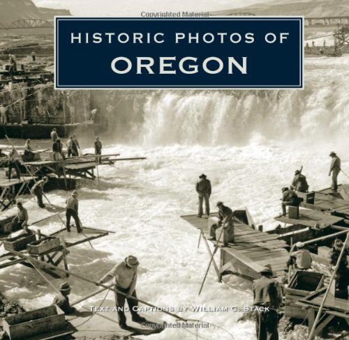 Historic Photos of Oregon [Hardcover]