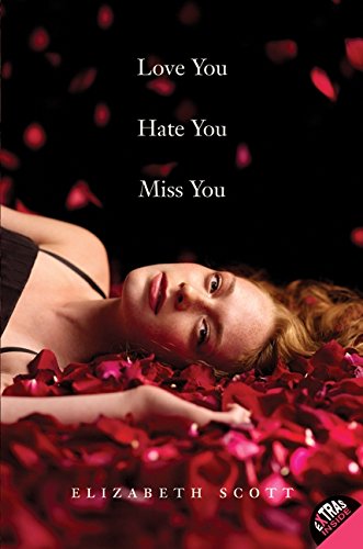 Love You Hate You Miss You [Paperback]