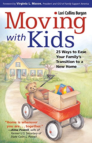 Moving with Kids: 25 Ways to Ease Your Family