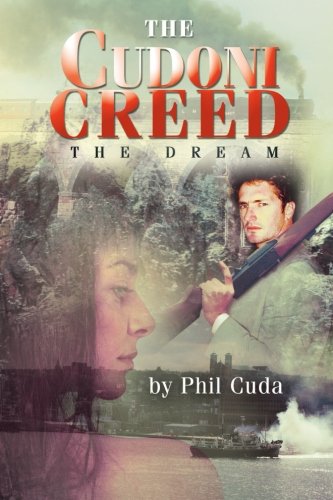 The Cudoni Creed: The Dream [Paperback]