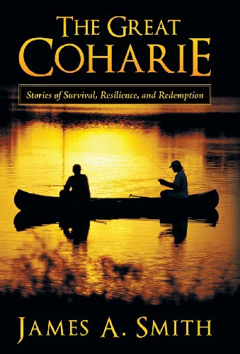 Great Coharie  Stories of Survival, Resilience, and Redemption [Hardcover]