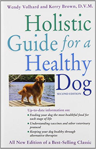 Holistic Guide for a Healthy Dog [Hardcover]