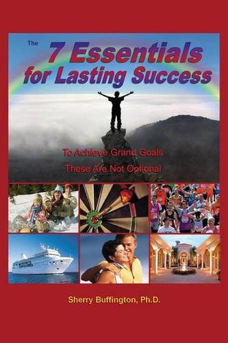 The 7 Essentials For Lasting Success [Paperback]